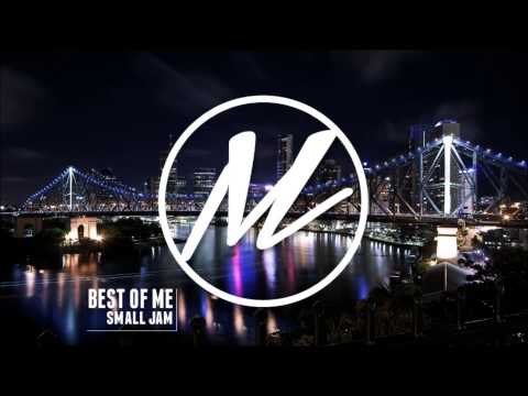 Small Jam - Best Of Me