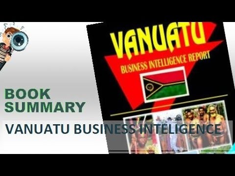Just A Summary | Vanuatu Business Inteligence Report By Brandon Stanton