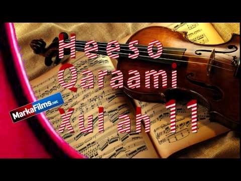 Heeso Qaraami Xul ah 11 Somali Music   Hees Somali