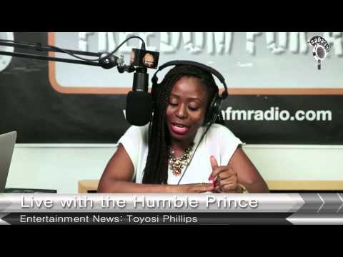 Live With The Humble Prince: Entertainment News With Toyosi Phillips